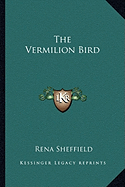 The Vermilion Bird