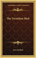 The Vermilion Bird