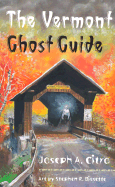 The Vermont Ghost Guide