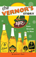 The Vernor's Story: From Gnomes to Now