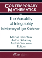 The Versatility of Integrability: In Memory of Igor Krichever