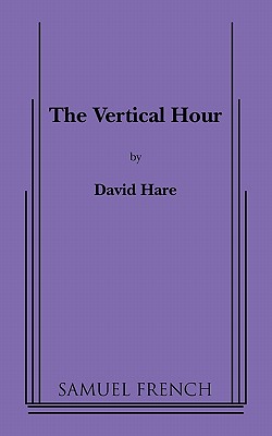 The Vertical Hour - Hare, David