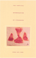 The Vertical Interrogation of Strangers