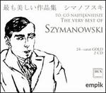 The Very Best of Szymanowski