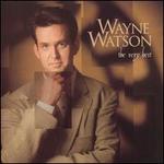The Very Best of Wayne Watson