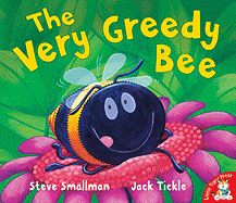 The Very Greedy Bee