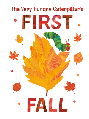 The Very Hungry Caterpillar's First Fall - 