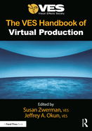 The Ves Handbook of Virtual Production