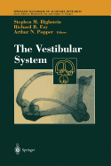 The Vestibular System - Highstein, Stephen M (Editor), and Fay, Richard R (Editor)