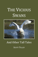 The Vicious Swans: And Other Tall Tales
