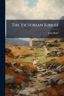 The Victorian Jubilee