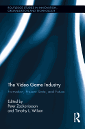 The Video Game Industry: Formation, Present State, and Future