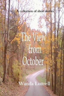 The View from October - Luttrell, Wanda
