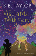 The Vigilante Tooth Fairy
