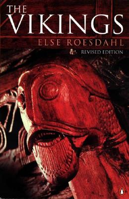 The Vikings: Revised Edition - Roesdahl, Else, and Margeson, Susan M (Translated by), and Williams, Kirsten (Translated by)