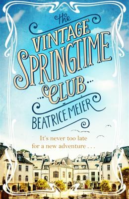 The Vintage Springtime Club - Meier, Beatrice