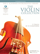 The Violin Collection - Intermediate Level: Intermediate Level / G. Schirmer Instrumental Library