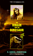 The Virgin and the Dinosaur