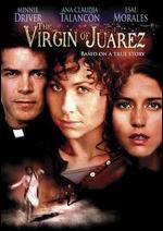 The Virgin of Juarez
