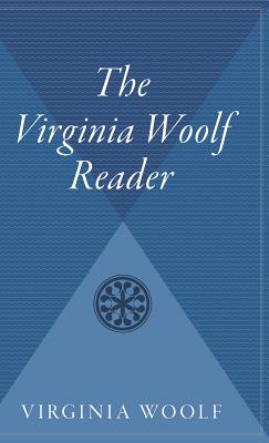 The Virginia Woolf Reader - Woolf, Virginia