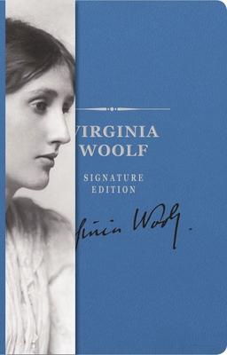 The Virginia Woolf Signature Edition: An Inspiring Notebook for Curious Minds - Woolf, Virginia