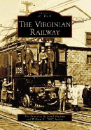 The Virginian Railway - Archer, William R, and Princeton Railroad Museum (A)
