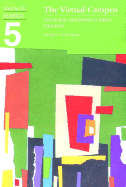The Virtual Campus: Technology and Reform in Higher Education, Volume 25, Number 5