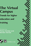 The Virtual Campus: Trends for Higher Education and Training