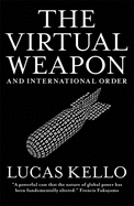 The Virtual Weapon and International Order