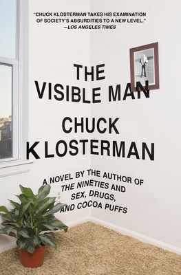 The Visible Man - Klosterman, Chuck