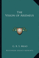 The Vision of Aridaeus