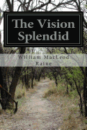 The Vision Splendid