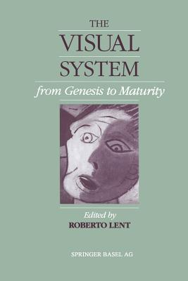 The Visual System from Genesis to Maturity - Lent
