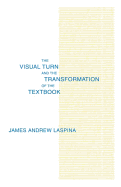 The Visual Turn and the Transformation of the Textbook