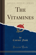 The Vitamines (Classic Reprint)
