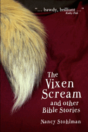 The Vixen Scream and Other Bible Stories