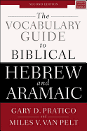 The Vocabulary Guide to Biblical Hebrew and Aramaic: Second Edition