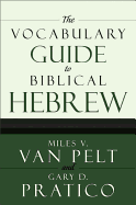 The Vocabulary Guide to Biblical Hebrew