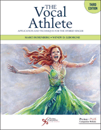 The Vocal Athlete: Application and Technique for the Hybrid Singer