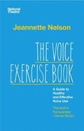The Voice Exercise Book: A Guide to Healthy and Effective Voice Use