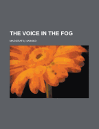 The Voice in the Fog