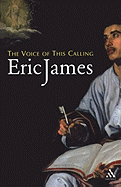The Voice of This Calling