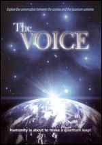 The Voice: The Cosmos and the Quantum Universe