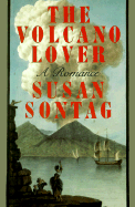 The Volcano Lover: A Romance