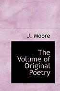 The Volume of Original Poetry