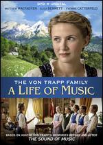The Von Trapp Family: A Life of Music