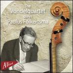 The Vondelquartet plays Paulus Folkertsma