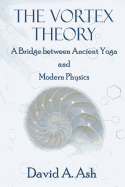 The Vortex Theory