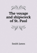 The Voyage and Shipwreck of St. Paul