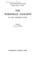 The Wakefield Pageants in the Towneley Cycle
